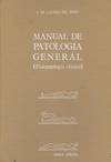 MANUAL DE PATOLOGIA GENERAL. (FISIOPATOLOGIA CLINICA)