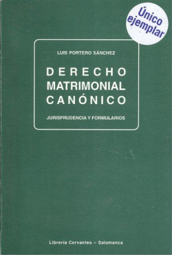 Derecho matrimonial canonico.jurisprudencia y formularios