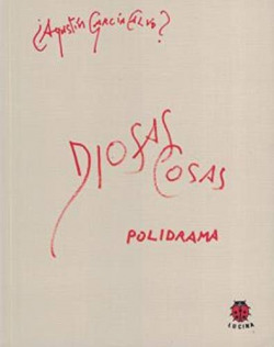 DIOSAS COSAS. POLIDRAMA