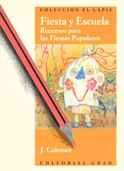 FIESTA Y ESCUELA. RECURSOS PARA FIESTAS POPULARES.