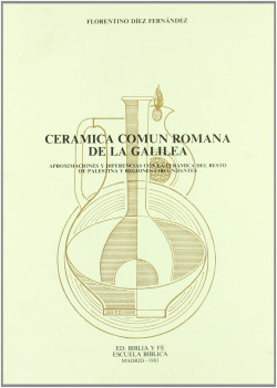 CERAMICA COMUN ROMANA DE LA GALILEA (63 A. C-350 D. C.)
