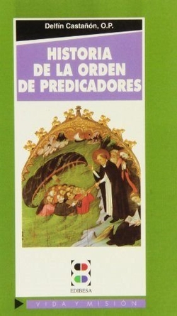 Historia de la Orden de Predicadores
