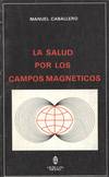 SALUD POR LOS CANALES MAGNETICOS, LA
