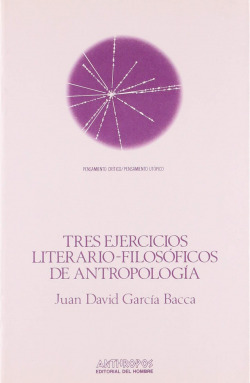 TRES EJERCICIOS LITERARIOS FILOSOFICOS DE ANTROPOLOGIA