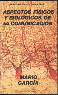 ASPECTOS FISICOS Y BIOLOGICOS DE LA COMUNICACION