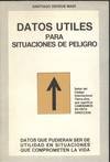 DATOS úTILES PARA SITUACIONES DE PELIGRO