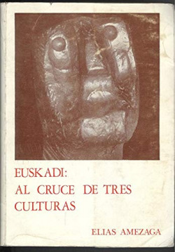 EUSKADI AL CRUCE DE TRES CULTURAS