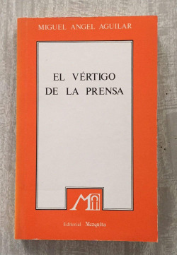 EL VERTIGO DE LA PRENSA