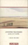 ANTONIO MACHADO, POETA DE CASTILLA