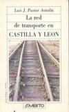 LA RED DE TRANSPORTE EN CASTILLA Y LEON