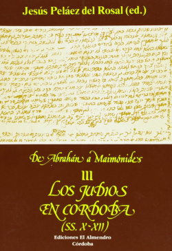 Los Judíos En Córdoba (Siglos X-Xvii)