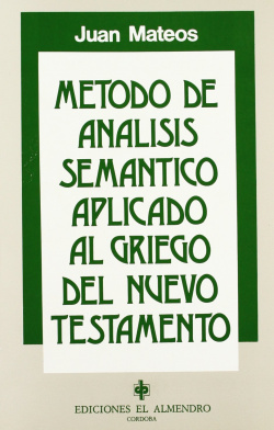 Metodo De Analisis Semantico Aplicado Al Griego Del Nuevo Testamento