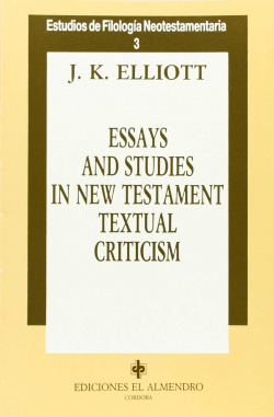 Essays And Studies In New Testament Textual Criticism