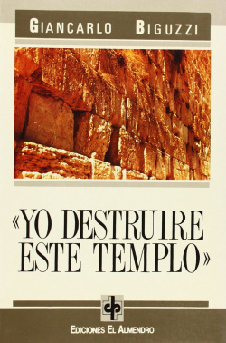 Yo Destruiré Este Templo