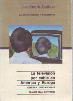 LA TELEVISIÓN POR CABLE EN AMERICA Y EUROPA