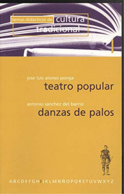 TEATRO POPULAR. DANZAS DE PALOS