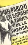 JUAN PABLO II EN ESPAÑA A TRAVES DE LA PRENSA