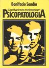 APORTACIONES RECIENTES EN PSICOPATOLOGIA