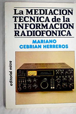 LA MEDIACION TECNICA DE LA INFORMACION RADIOFONICA