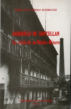 Barruelo De Santullan. La Crisis De Un Núcleo Minero