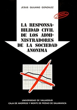 Responsabilidad Civil De Los Administradores De La Sociedad Anónima, La (1ª Reimpresión)