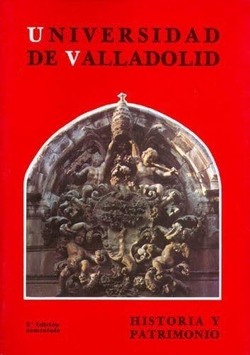 Universidad De Valladolid. Historia Y Patrimonio.2ed