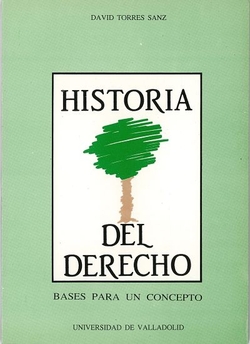 Historia Del Derecho. Bases Para Un Concepto