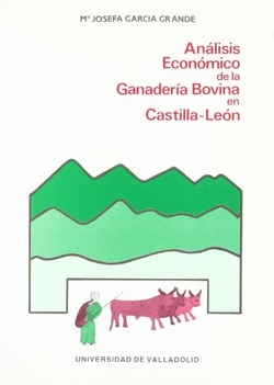 Análisis Económico De La Ganadería Bovina En Castilla Y León