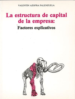 Estructura De Capital De La Empresa: Factores Explicativos, La
