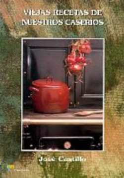 Viejas recetas de nuestros caseríos
