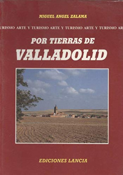 POR TIERRAS DE VALLADOLID