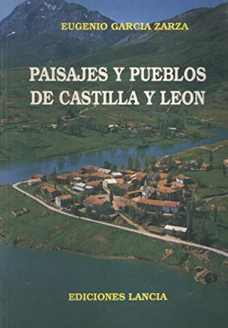 PAISAJES Y PUEBLOS DE CASTILLA Y LEON
