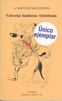 VOLVERÁN BANDERAS VICTORIOSAS.(LA AVISPA)