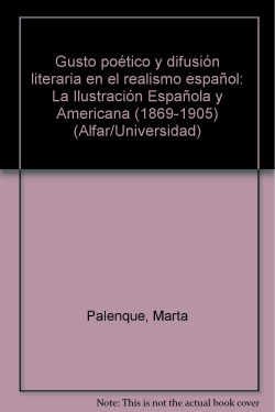 GUSTO POETICO Y DIFUSION LITERARIA EN EL REALISMO ESPAÑOL