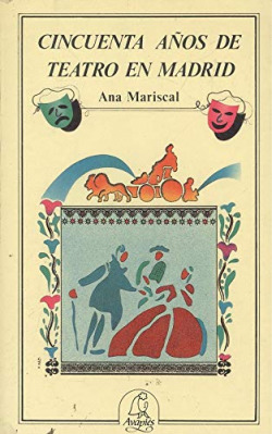 CINCUENTA AÑOS DE TEATRO EN MADRID