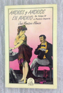 AMORES Y AMORIOS EN MADRID