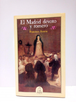 EL MADRID DEVOTO Y ROMERO