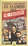 EL MADRID DEL INO PASARAN! (1936-1939)