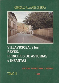 VILLAVICIOSA Y LOS REYES, PRINCIPES DE ASTURIAS E INFANTAS
