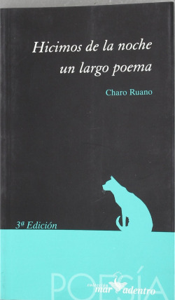 Hicimos de la noche un largo poema