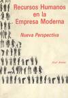 RECURSOS HUMANOS EN LA EMPRESA MODERNA