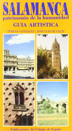 SALAMANCA, PATRIMONIO DE LA HUMANIDAD