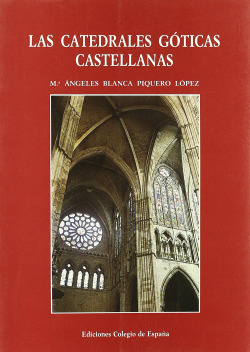 LAS CATEDRALES GOTICAS CASTELLANAS