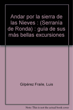 ANDAR POR SIERRA DE LAS NIEVES