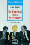 Un submarí a les estovalles