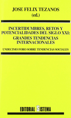 Incertidumbres, Retosà