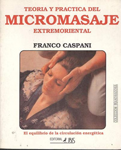 TEORIA Y PRACTICA DEL MICROMASAJE