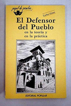 DEFENSOR DEL PUEBLO EN LA TEORÍA Y EN LA PRÁCTICA