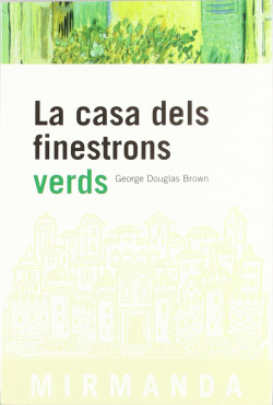 La casa dels finestrons verds
