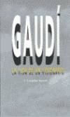 Gaudí. Vida de un visionario